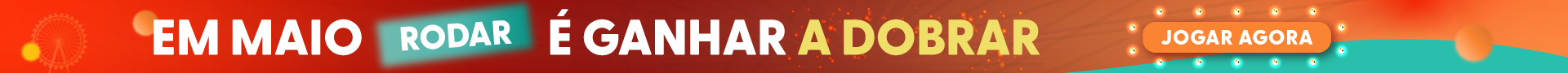 RODAR É GANHAR A DOBRAR